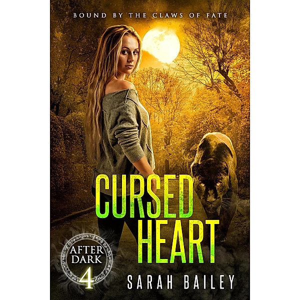 Cursed Heart (After Dark, #4) / After Dark, Sarah Bailey