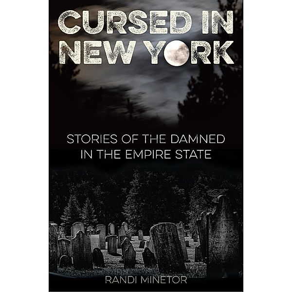 Cursed in New York / Cursed, Randi Minetor