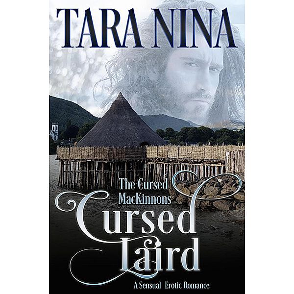 Cursed Laird (Cursed MacKinnons, #3) / Cursed MacKinnons, Tara Nina