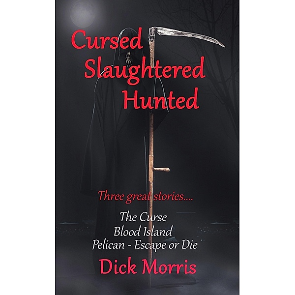 Cursed Slaughtered Hunted, Dick Morris