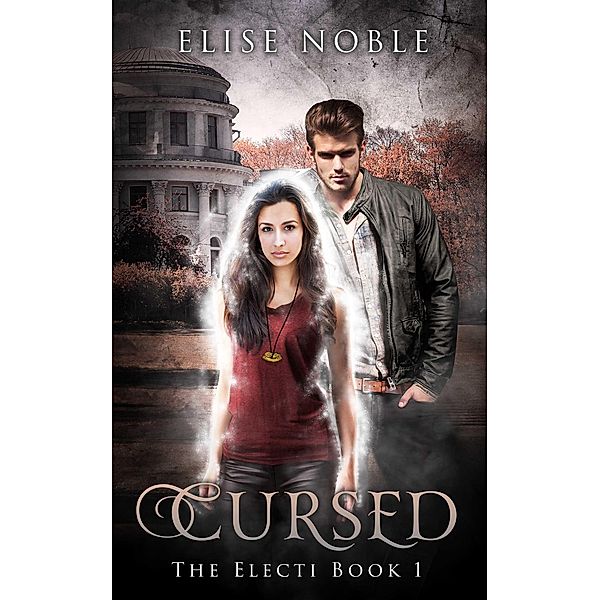 Cursed (The Electi Series, #1) / The Electi Series, Elise Noble