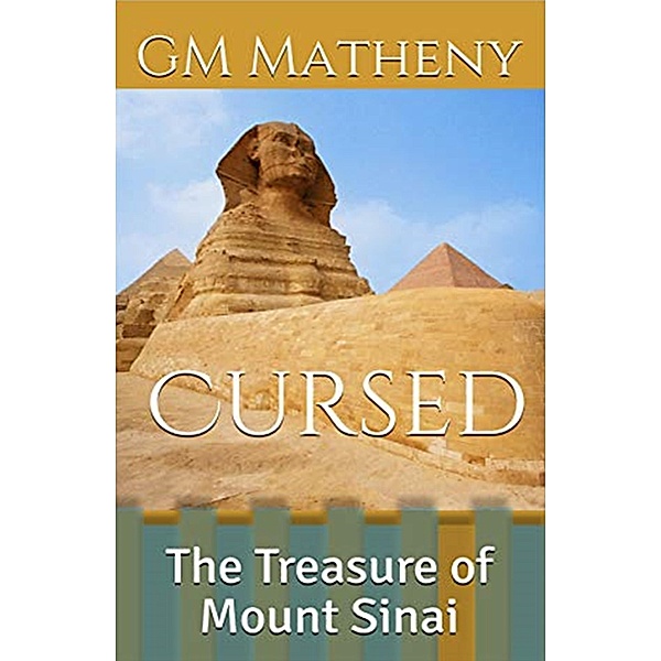 Cursed: The Treasure of Mount Sinai, Gm Matheny