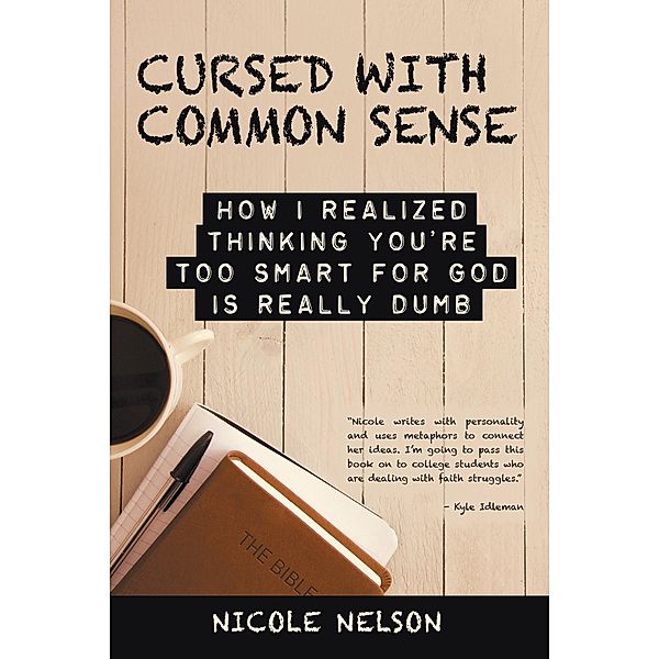 Cursed with Common Sense, Nicole Nelson