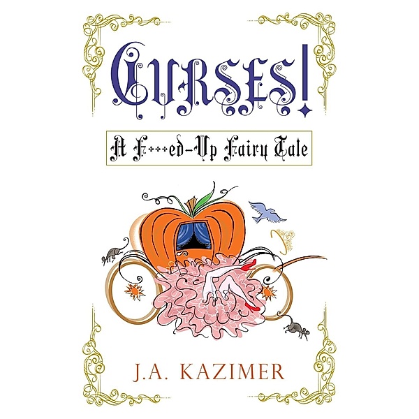 Curses!, J. A. Kazimer