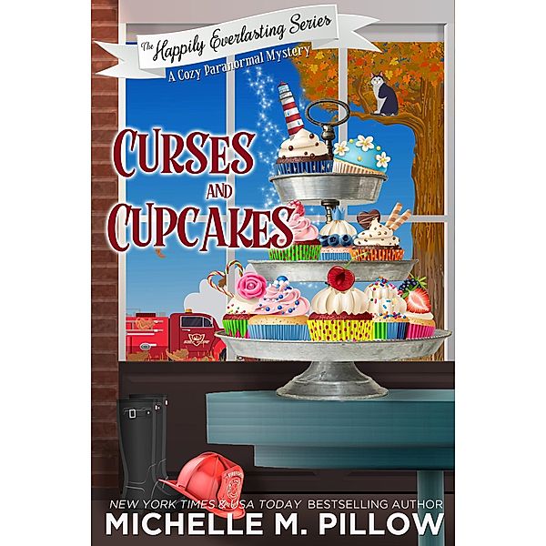 Curses and Cupcakes: A Cozy Paranormal Mystery (The Happily Everlasting Series, #6) / The Happily Everlasting Series, Michelle M. Pillow