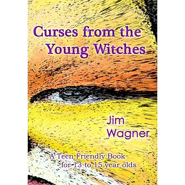 Curses from the Young Witches, Jim Wagner
