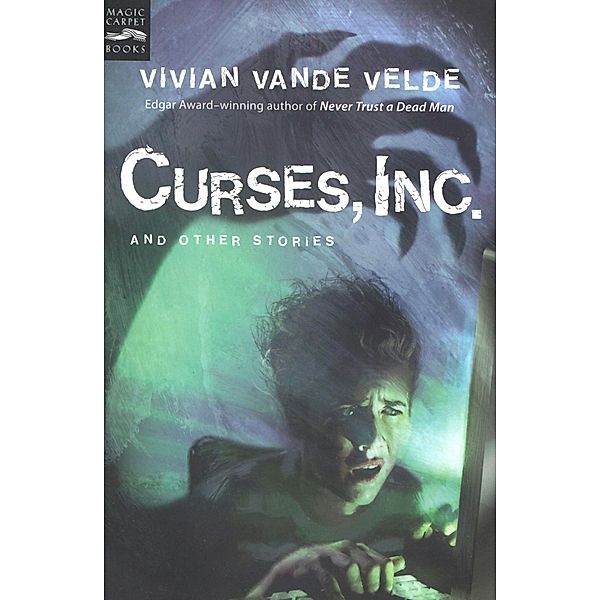 Curses, Inc. and Other Stories / Clarion Books, Vivian Vande Velde
