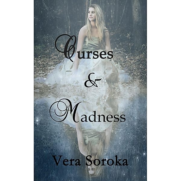 Curses & Madness, Vera Soroka