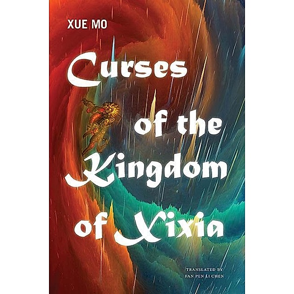 Curses of the Kingdom of Xixia / Excelsior Editions, Xue Mo