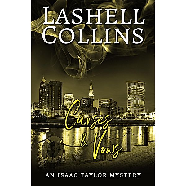 Curses & Vows (Isaac Taylor Mystery Series, #6) / Isaac Taylor Mystery Series, Lashell Collins