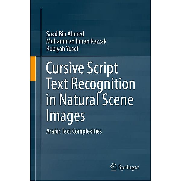 Cursive Script Text Recognition in Natural Scene Images, Saad Bin Ahmed, Muhammad Imran Razzak, Rubiyah Yusof