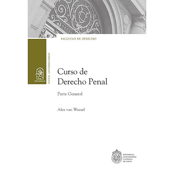 Curso de Derecho Penal, Alex van Weezel