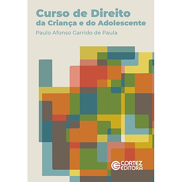 Curso de Direito da Criança e do Adolescente, Paulo Afonso Garrido de Paula