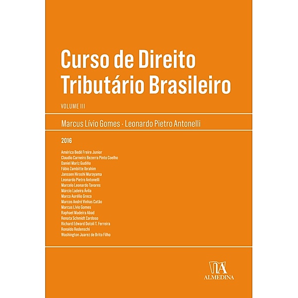 Curso de Direito Tributário Brasileiro Vol. III / Manuais Profissionais Bd.3, Marcus Livio Gomes, Leonardo Pietro Antonelli