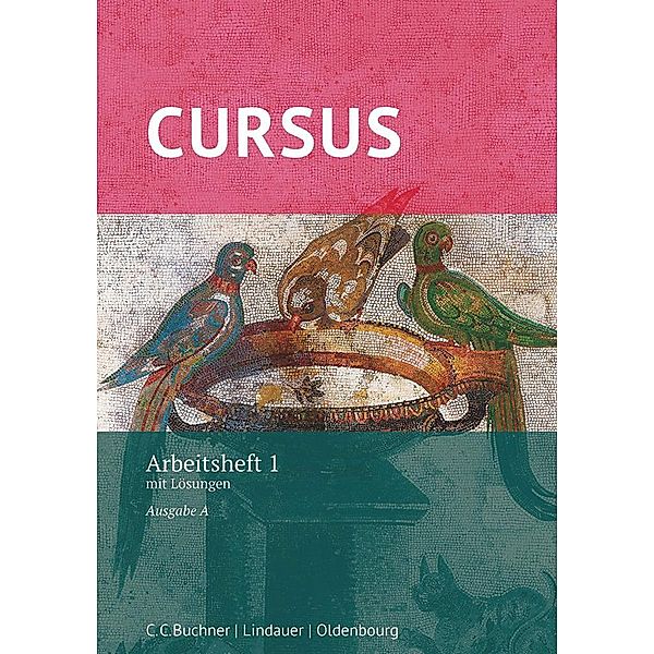Cursus - Ausgabe A : Arbeitsheft 1 mit Lösungen, Andrea Wilhelm
