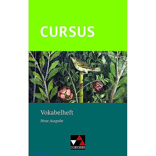 Cursus - Neue Ausgabe Vokabelheft, Britta Boberg, Reinhard Bode, Christine Ley-Hutton, Wolfgang Matheus, Ulrike Severa, Sabine Wedner-Bianzano, Andrea Wilhelm, Rosi Ziegenhain, Michael Hotz, Friedrich Maier