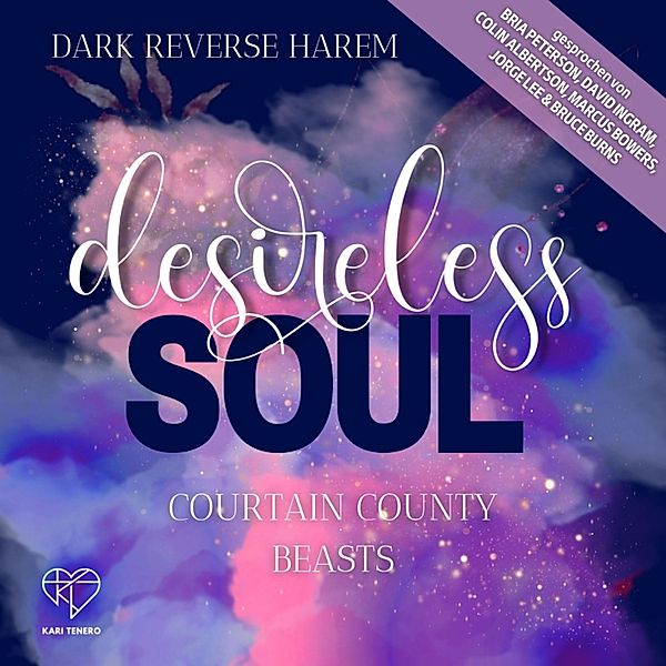 Curtain County Reihe - 1 - Desiereless Soul, Kari Tenero