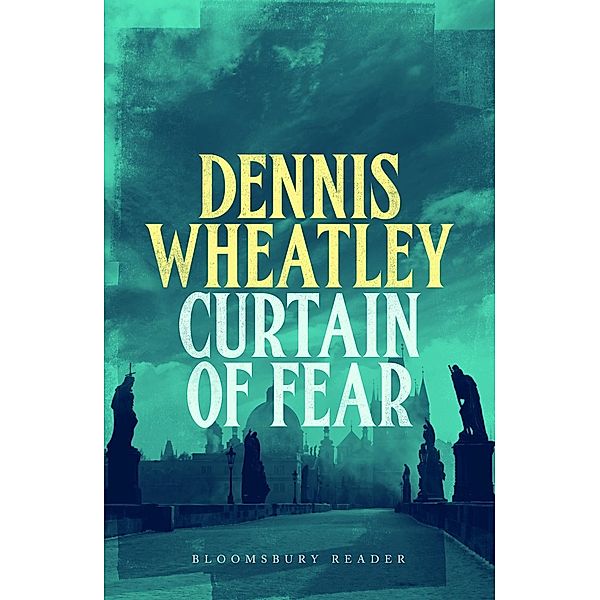 Curtain of Fear, Dennis Wheatley