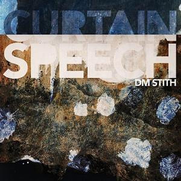 Curtain Speech, Dm Stith