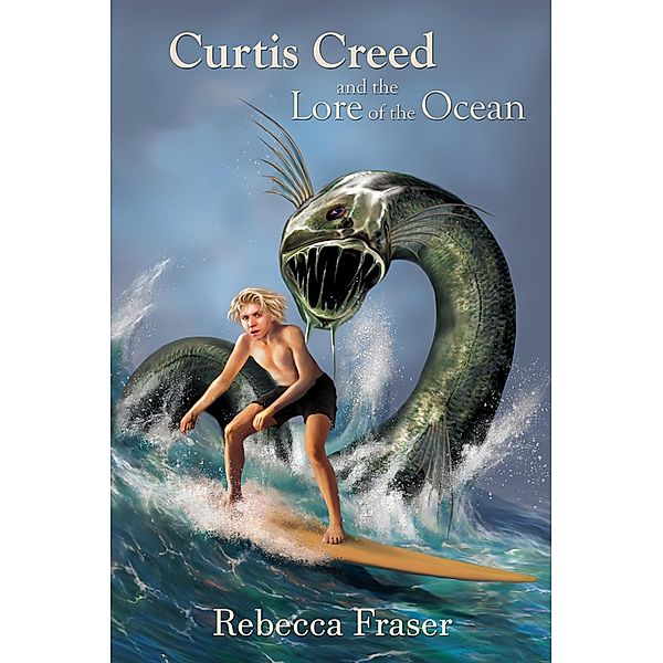 Curtis Creed and the Lore of the Ocean, Rebecca Fraser