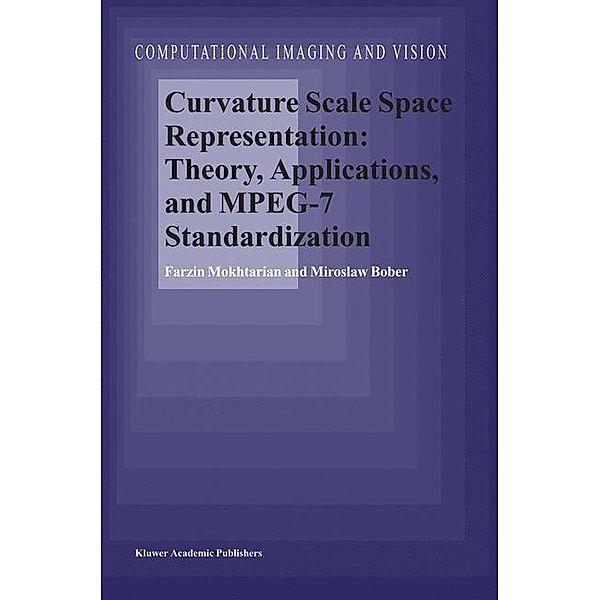 Curvature Scale Space Representation: Theory, Applications, and MPEG-7 Standardization, M. Bober, F. Mokhtarian