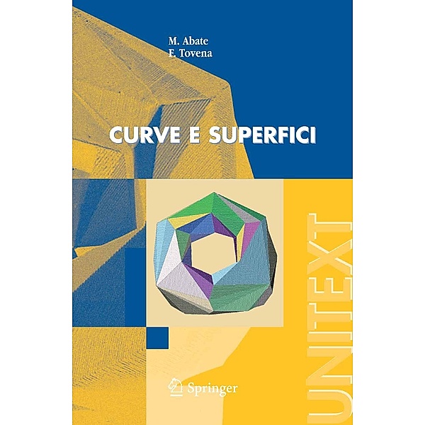Curve e superfici / UNITEXT, M. Abate, F. Tovena