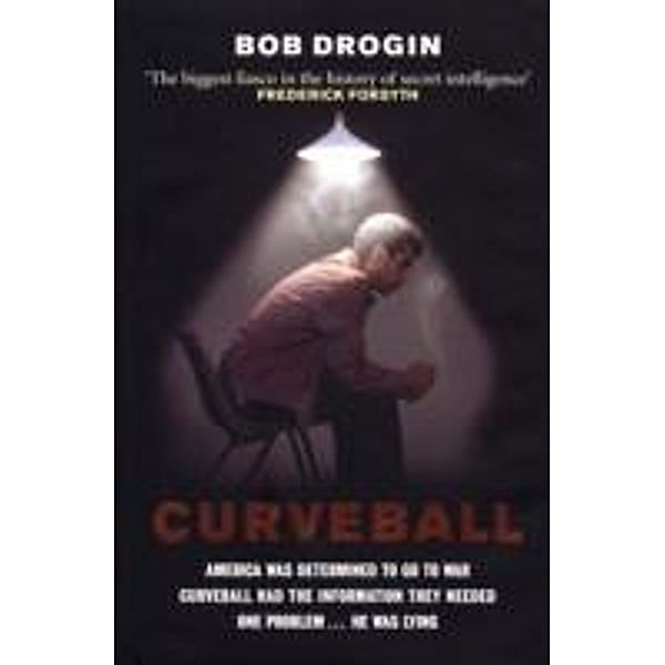 Curveball, Bob Drogin