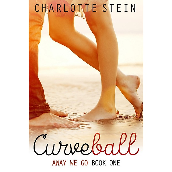 Curveball (Away We Go, #1) / Away We Go, Charlotte Stein