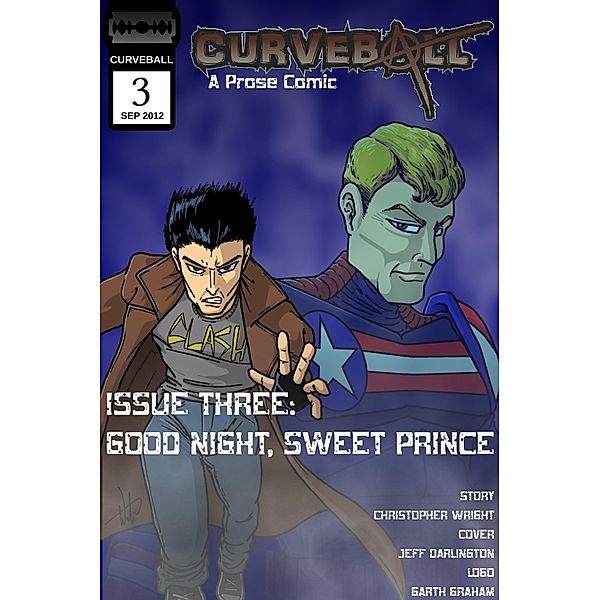 Curveball Issue Three: Homecoming / Christopher Wright, Christopher Wright