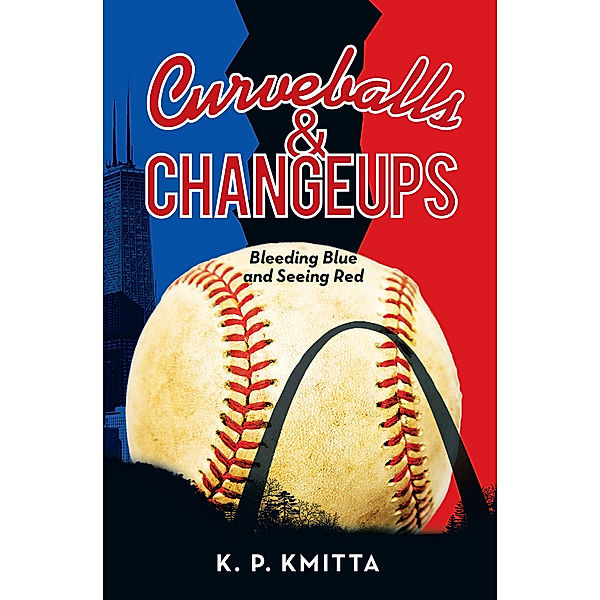 Curveballs & Changeups, K.P. Kmitta