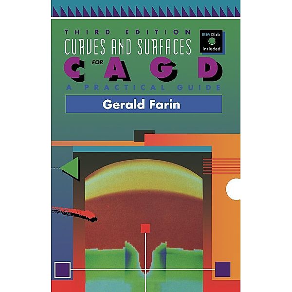 Curves and Surfaces for Computer-Aided Geometric Design, Gerald Farin