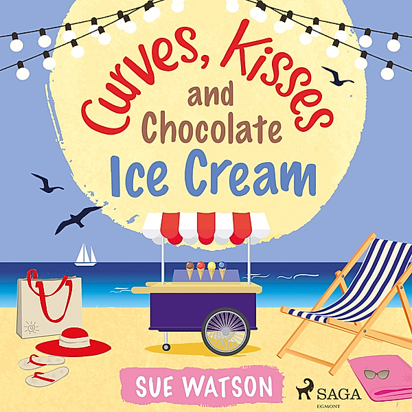 Curves, Kisses and Chocolate Ice-Cream, Sue Watson