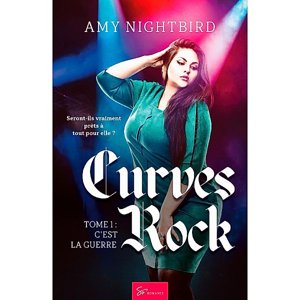 Curves Rock - Tome 1 / Curves Rock Bd.1, Amy Nightbird