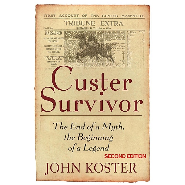 Custer Survivor Second Edition, John Koster