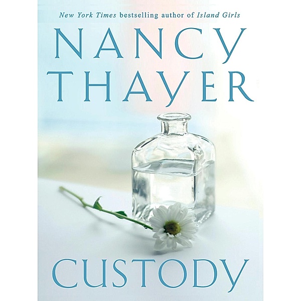 Custody, Nancy Thayer