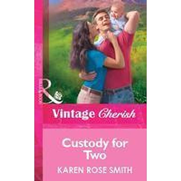Custody for Two (Mills & Boon Vintage Cherish), Karen Rose Smith