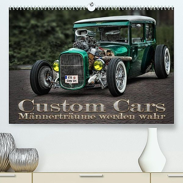 Custom Cars - Männerträume werden wahr (Premium, hochwertiger DIN A2 Wandkalender 2023, Kunstdruck in Hochglanz), Eleonore Swierczyna