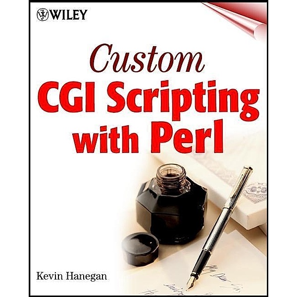 Custom CGI Scripting with Perl, Kevin Hanegan