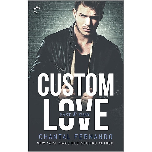 Custom Love / Fast & Fury Bd.3, Chantal Fernando