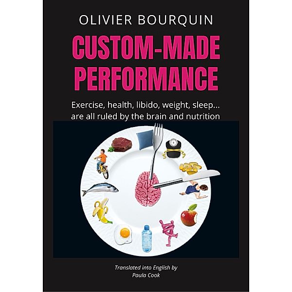 Custom-Made Performance / Librinova, Bourquin Olivier Bourquin