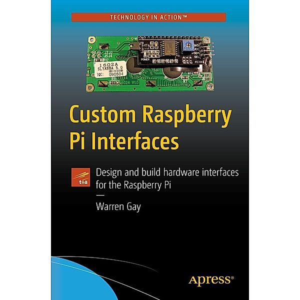 Custom Raspberry Pi Interfaces, Warren Gay