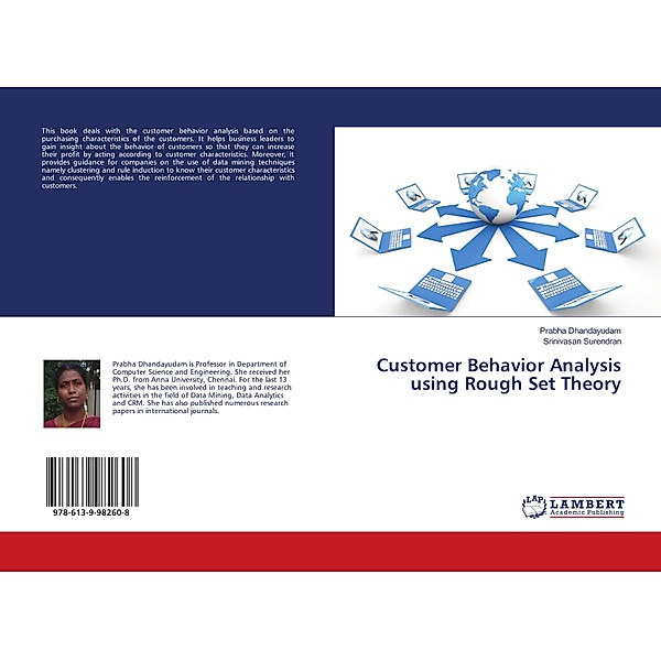 Customer Behavior Analysis using Rough Set Theory, Prabha Dhandayudam, Srinivasan Surendran