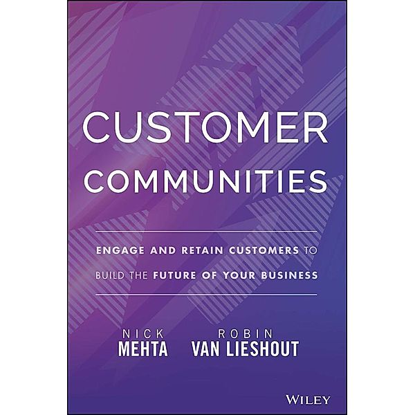 Customer Communities, Nick Mehta, Robin van Lieshout