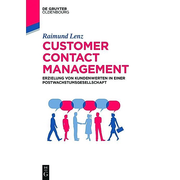 Customer Contact Management / De Gruyter Studium, Raimund Lenz