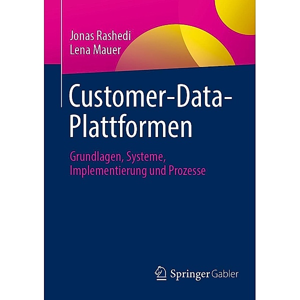 Customer-Data-Plattformen, Jonas Rashedi, Lena Mauer