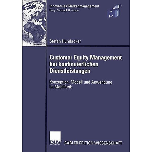 Customer Equity Management bei kontinuierlichen Dienstleistungen, Stefan Hundacker