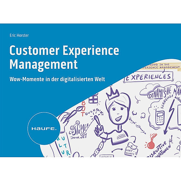 Customer Experience Management, Eric Horster