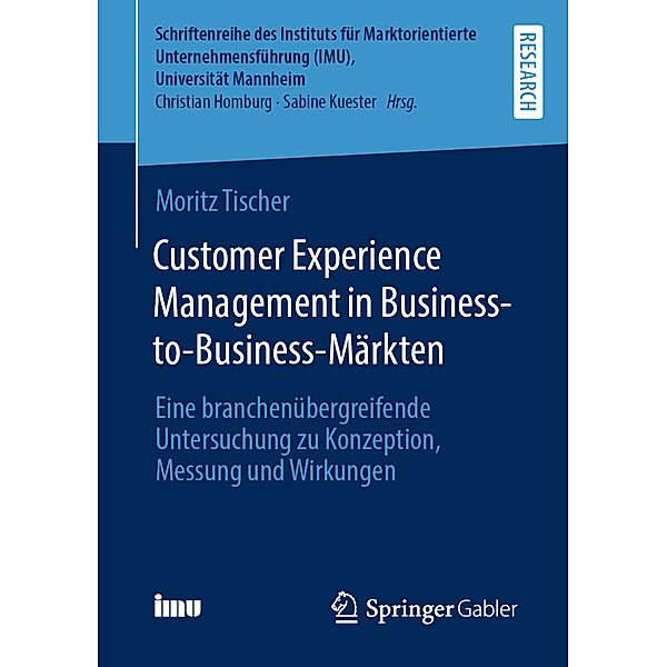 Customer Experience Management in Business-to-Business-Märkten, Moritz Tischer