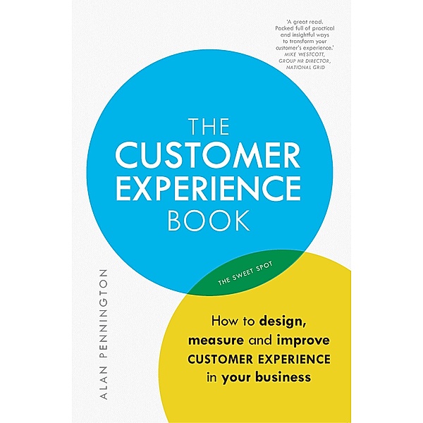 Customer Experience Manual, The, Alan Pennington