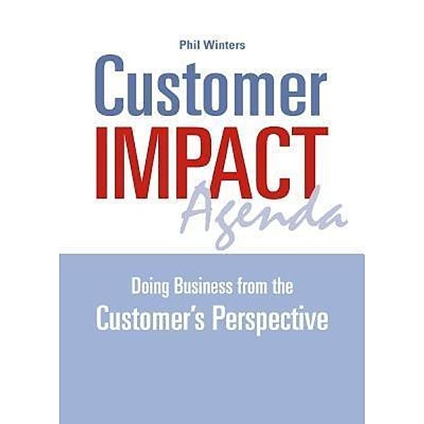 Customer IMPACT Agenda, Phil Winters